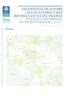 Couverture de la publication : Les enfants de foyers allocataires à bas revenus en Île-de-France Évolution et caractéristiques de la pauvreté infantile de 2013 à 2017